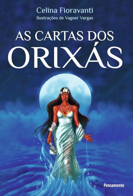 As Cartas Dos Orixás: Resposta Dos Orixás (Com 16 Cartas)