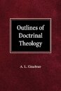 Outlines of Doctrinal Theology