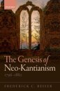 The Genesis of Neo-Kantianism, 1796-1880
