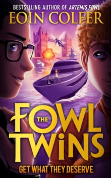 The Fowl Twins (3) : Get What They Deserve