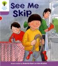 Oxford Reading Tree: Level 1+: More First Sentences C: See Me Skip