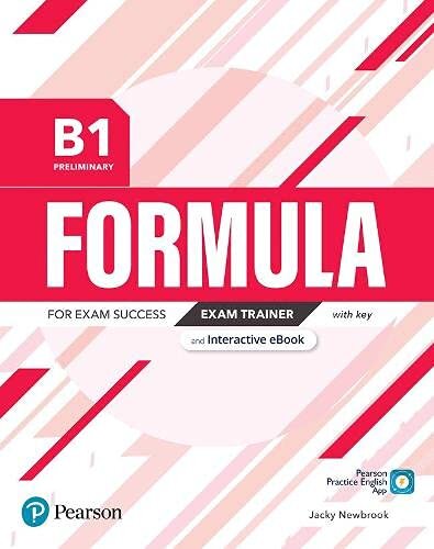 Formula B1 Preliminary Exam Trainer and Interactive eBook with Key with Digital Resources & App