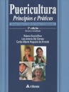 Puericultura Princípios e Práticas: Atenção Integral à Saúde da Criança e do Adolescente