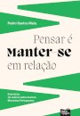 Pensar É Manter-Se Em Relação