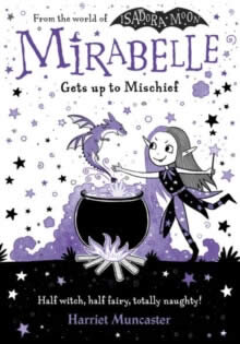 Mirabelle Gets Up To Mischief
