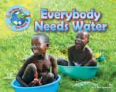 Everybody Needs Water