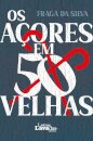 Os Açores em 50 Velhas