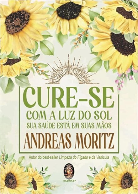 Cure-se com a luz do sol: sua saúde está em suas mãos