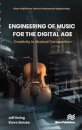 Engineering of Music for the Digital Age