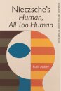 Nietzsche's Human, All Too Human