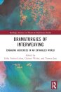 Dramaturgies of Interweaving
