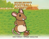 Mousie Brown's Football Adventure
