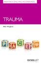 Parenting a Child Who Has Experienced Trauma
