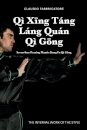 Q? Xīng T?ng L?ng Qu?n Q? Gōng - Seven-Star Praying Mantis Kung Fu Q? Gōng
