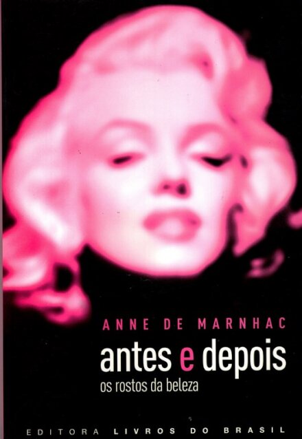 Antes E Depois-Os Rostos Da Beleza