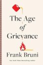 The Age of Grievance