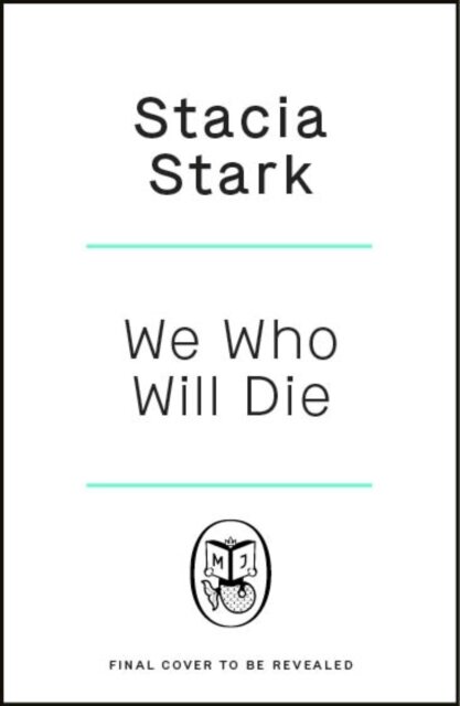 We Who Will Die