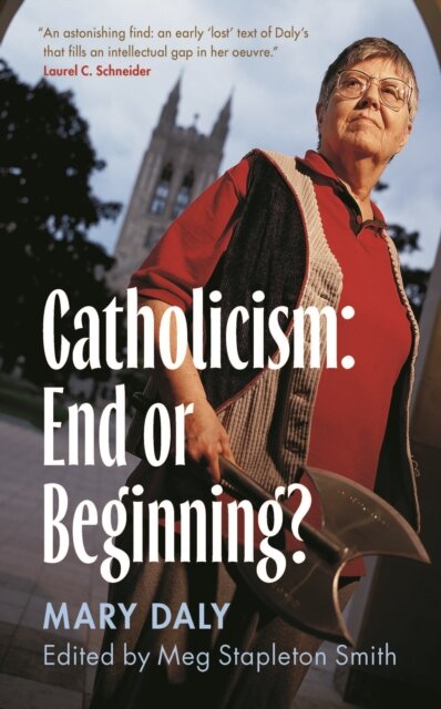 Catholicism: End or Beginning?