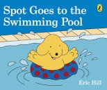Spot Goes To The Swimming Pool