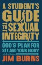 A Student's Guide to Sexual Integrity