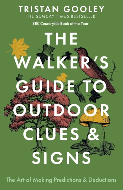 The Walker'S Guide To Outdoor Clues And Signs