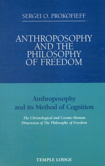 Anthroposophy and the Philosophy of Freedom