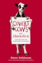 Covert Cows and Chick-fil-A