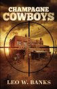 Champagne Cowboys