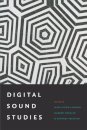 Digital Sound Studies