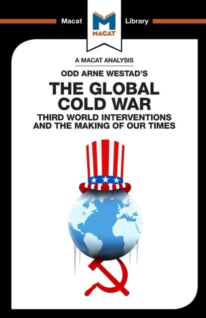 An Analysis of Odd Arne Westad's The Global Cold War