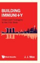 Building Immunity: Crisis And Contagion In The City State