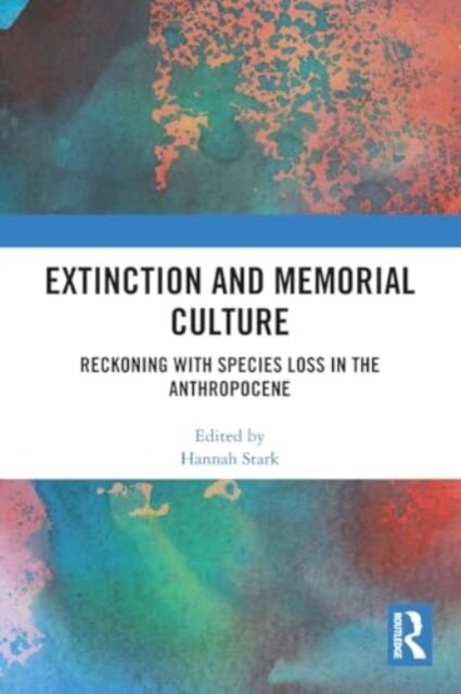 Extinction and Memorial Culture