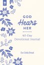 God Hears Her 40-Day Devotional Journal