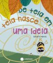 De Teia em Teia Nasce Uma Ideia