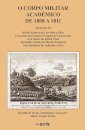 O Corpo Militar Académico de 1808 a 1811