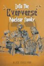 Into the Eververse: Nuclear Family