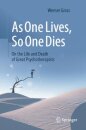 As One Lives, So One Dies