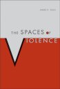The Spaces of Violence