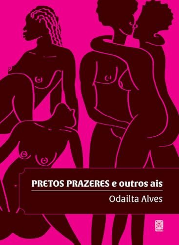 Pretos Prazeres E Outros Ais