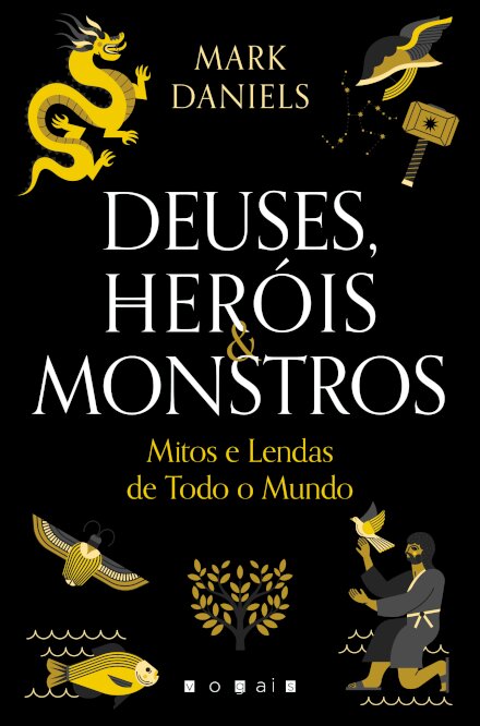 Deuses, Heróis & Monstros
