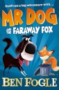 Mr Dog & Faraway Fox Mr Dog