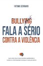 Bullying: fala a sério contra violência