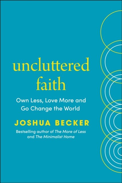 Uncluttered Faith