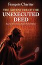 The Adventure of the Unexecuted Deed