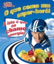 O Que Come Um Super-Herói