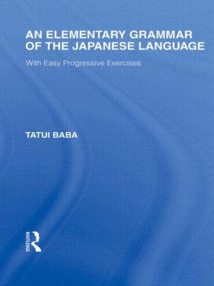 An Elementary Grammar of the Japanese Language