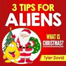 3 Tips for Aliens