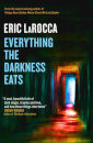 Everything That Darkness Eats