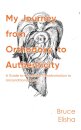 My Journey from Orthodoxy to Authenticity