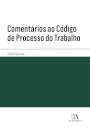 Comentários Ao Código De Processo Do Trabalho